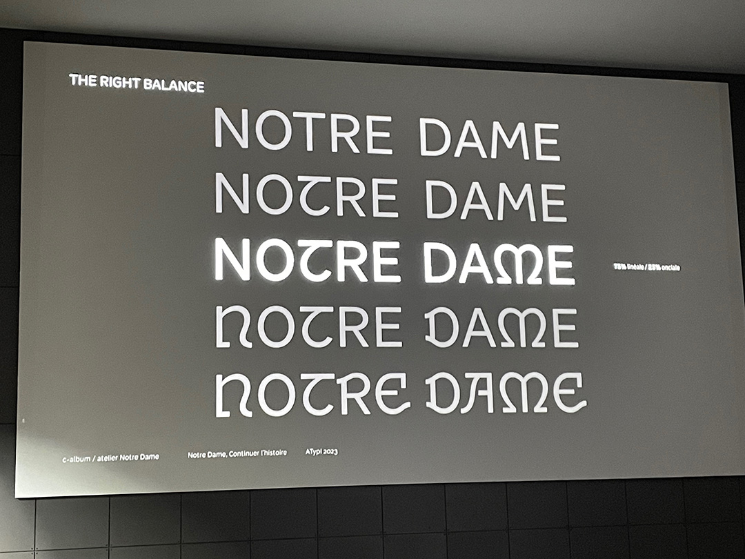 Image from a study of the new typographic identity of Nôtre Dame de Paris, presented by Laurent Ungerer, Agathe Hondré, Morgane Vantorre, & Raphaël John of c-album.